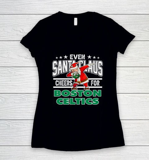 Boston Celtics Even Santa Claus Cheers For Christmas NBA Women's V-Neck T-Shirt