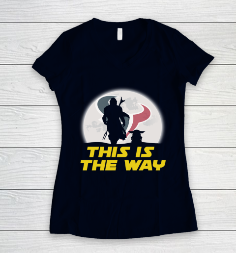 Houston Texans NFL Football Star Wars Yoda And Mandalorian This Is The Way Women's V-Neck T-Shirt 2