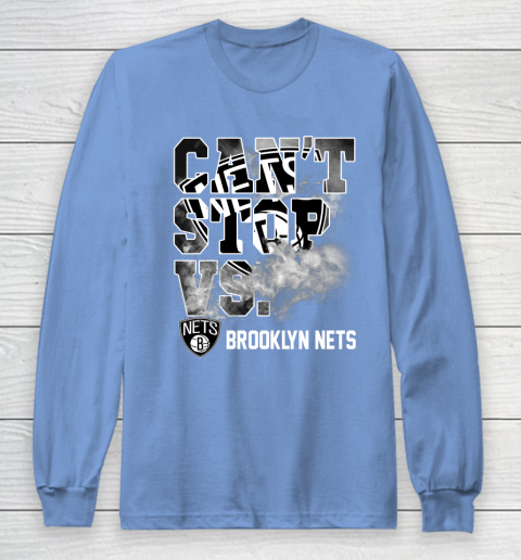 NBA Brooklyn Nets Basketball Can't Stop Vs Long Sleeve T-Shirt 8