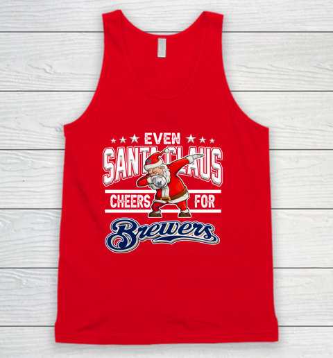Milwaukee Brewers Even Santa Claus Cheers For Christmas MLB Tank Top 5