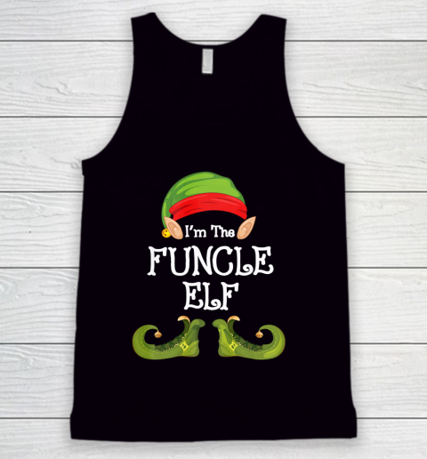 I m The Funcle ELF Matching Family Group Christmas Gift Tank Top