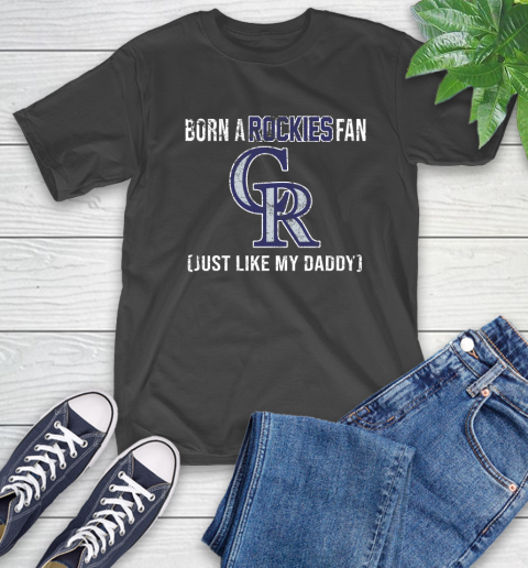 MLB Baseball Colorado Rockies Loyal Fan Just Like My Daddy Shirt T-Shirt