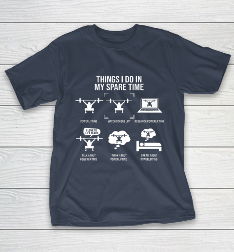Things I Do In My Spare Time Powerlifting Powerlifter T-Shirt 3