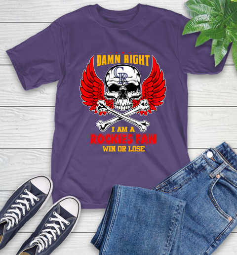 MLB Damn Right I Am A Colorado Rockies Win Or Lose Skull Baseball Sports T-Shirt 5
