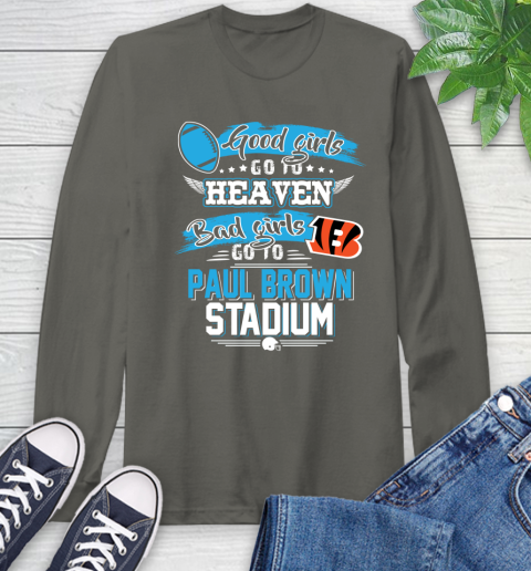 Cincinnati Bengals NFL Bad Girls Go To Paul Brown Stadium Shirt Long Sleeve T-Shirt 9