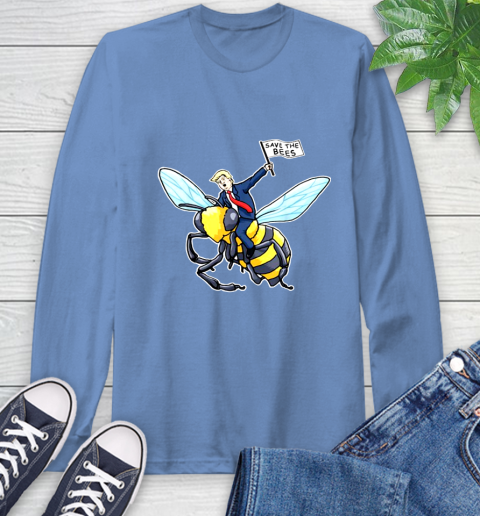 Save The Bees Donald Trump shirt Long Sleeve T-Shirt 11