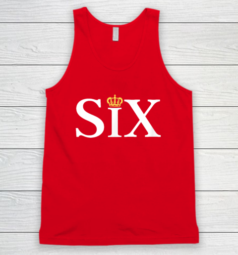 The Six Wives Of Henry VIII, Six The Musical Gift, Theatre Tank Top 4