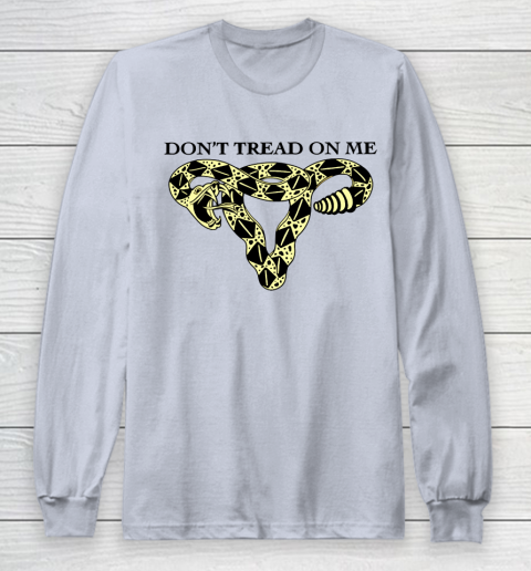 Don't Tread On Me Uterus Shirt Pro Choice Long Sleeve T-Shirt 3