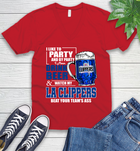 NBA Drink Beer and Watch My LA Clippers Beat Your Team's Ass Basketball V-Neck T-Shirt 6