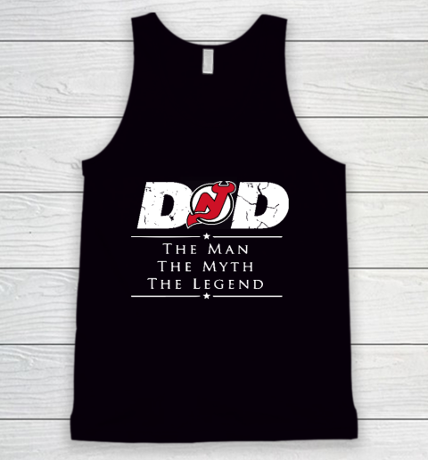 New Jersey Devils NHL Ice Hockey Dad The Man The Myth The Legend Tank Top