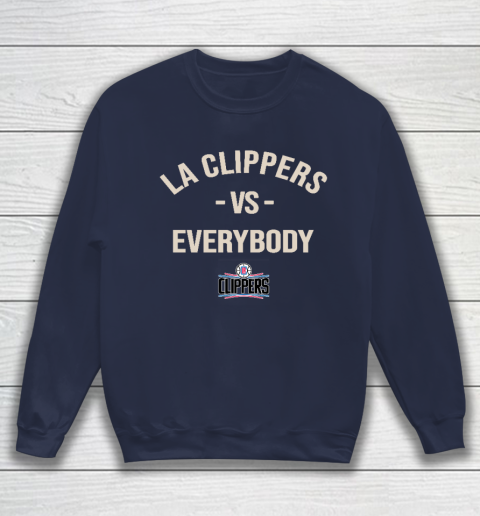 LA Clippers Vs Everybody Sweatshirt 2