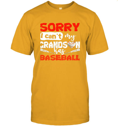 s5sl sorry i can39 t my grandson has baseball tshirt grandma jersey t shirt 60 front gold