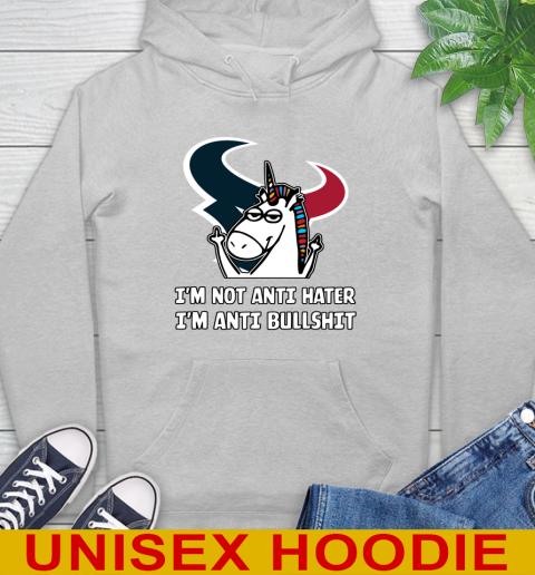 Houston Texans NFL Football Unicorn I'm Not Anti Hater I'm Anti Bullshit Hoodie 6