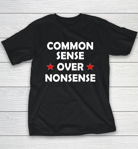 Common Sense Over Nonsense Youth T-Shirt