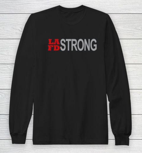 LAFD Strong Long Sleeve T-Shirt