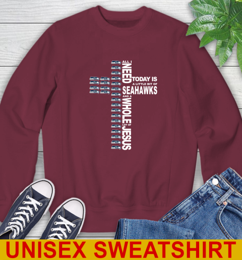 NFL All I Need Today Is A Little Bit Of Seattle Seahawks Cross Shirt Sweatshirt 6