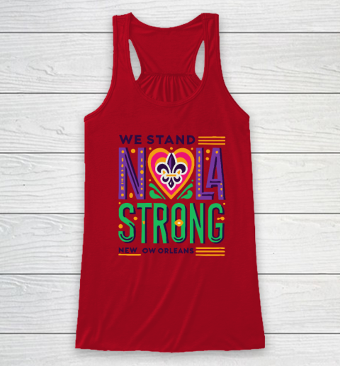 Louisiana Culture We Stand NOLA Strong New Orleans Racerback Tank 3