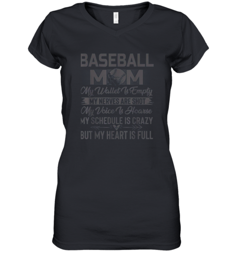 Baseball Mom My Wallet Is Empty But My Heart Is Full Women's V-Neck T-Shirt