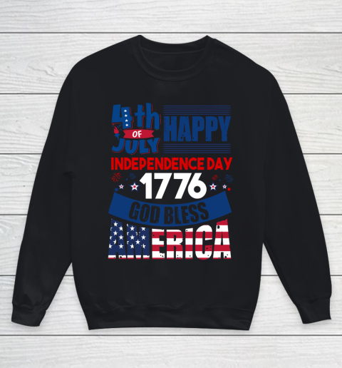 Happy Independance day 1776 God Bless America 4th Of July Youth Sweatshirt