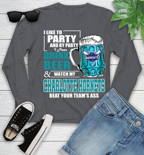 NBA Drink Beer and Watch My Charlotte Hornets Beat Your Team' Ass Youth Long Sleeve 9