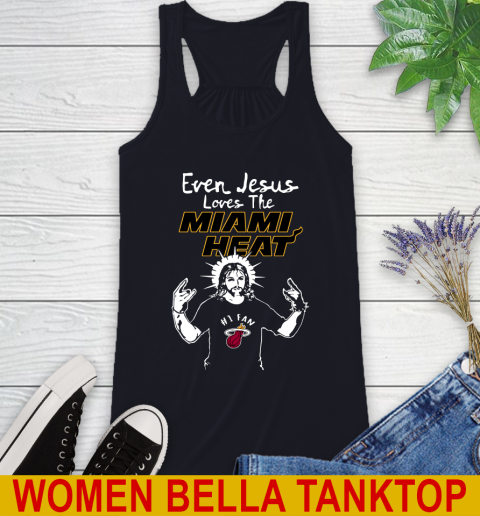 Miami Heat NBA Basketball Even Jesus Loves The Heat Shirt Racerback Tank - Image 9