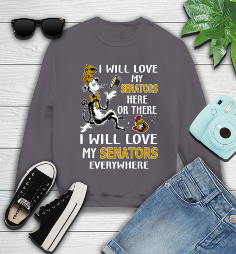 NHL Hockey Ottawa Senators I Will Love My Senators Everywhere Dr Seuss Shirt Youth Sweatshirt 4
