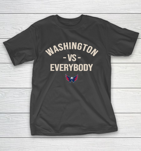 Washington Capitals Vs Everybody T-Shirt