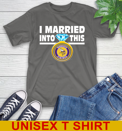Minnesota Vikings NFL Football I Married Into This My Team Sports T-Shirt 10