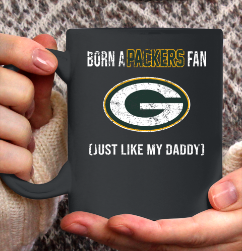 NFL Green Bay Packers Football Loyal Fan Just Like My Daddy Shirt Ceramic Mug 11oz