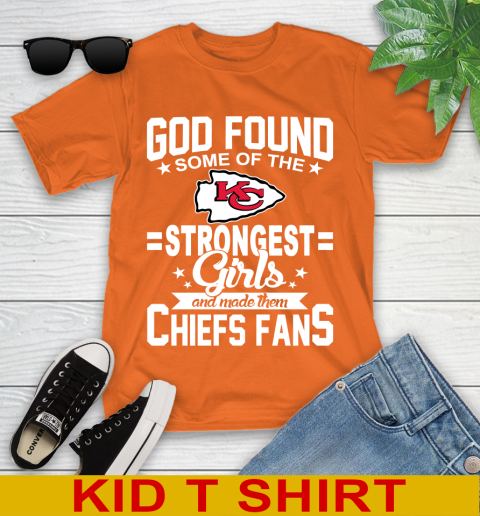 Kansas City Chiefs NFL Football God Found Some Of The Strongest Girls Adoring Fans Youth T-Shirt 8