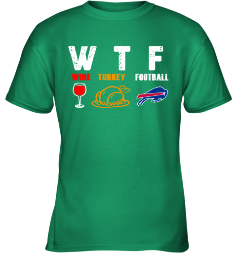 WTF Thanksgiving Wine Turkey Football Buffalo Bills - Rookbrand