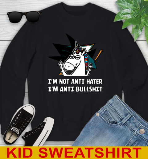 San Jose Sharks NHL Hockey Unicorn I'm Not Anti Hater I'm Anti Bullshit Youth Sweatshirt 2
