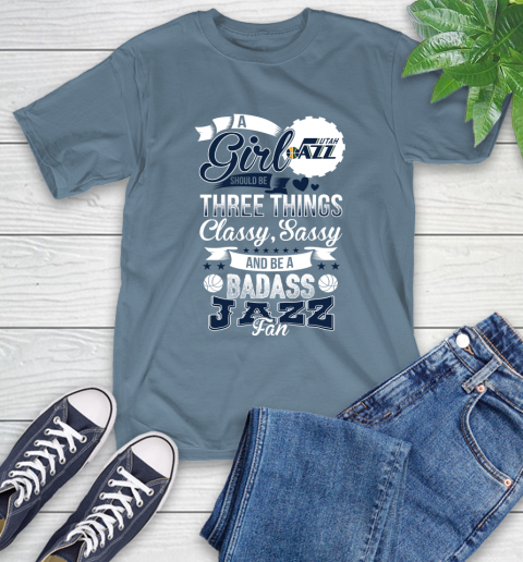 Utah Jazz NBA A Girl Should Be Three Things Classy Sassy And A Be Badass Fan T-Shirt 8