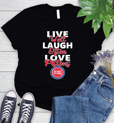 NBA Basketball Detroit Pistons Live Well Laugh Often Love Shirt Women's T-Shirt