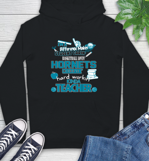 Charlotte Hornets NBA I'm A Difference Making Student Caring Basketball Loving Kinda Teacher Hoodie