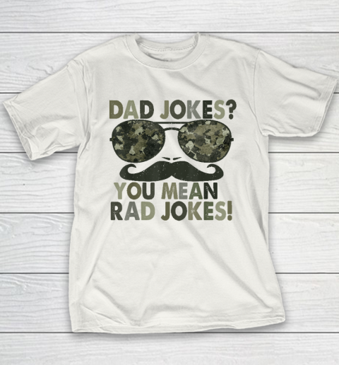 Dad Jokes You Mean Rad Jokes Funny Father day Vintage Youth T-Shirt