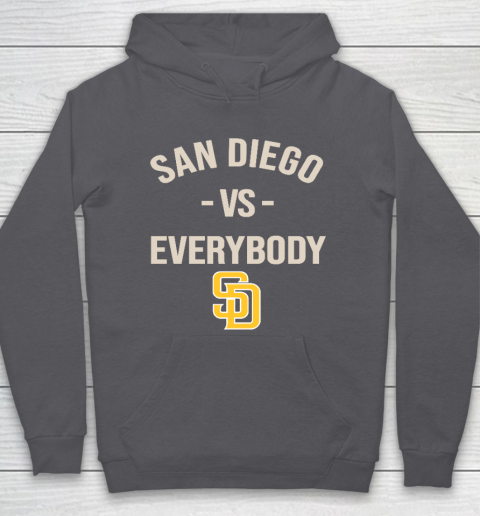 San Diego Padres Vs Everybody Hoodie 4