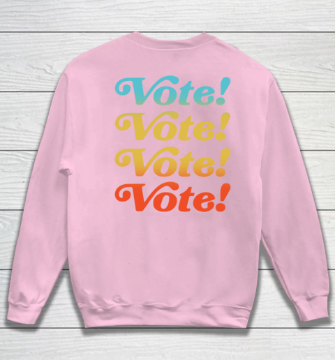 Dont Trip Vote Shirt - Harry Styles Vote (print in front and back) Sweatshirt 13