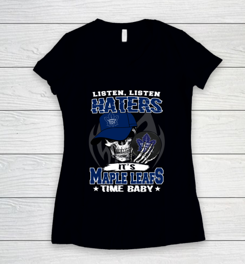 Listen Haters It is LEAFS Time Baby NHL Women's V-Neck T-Shirt