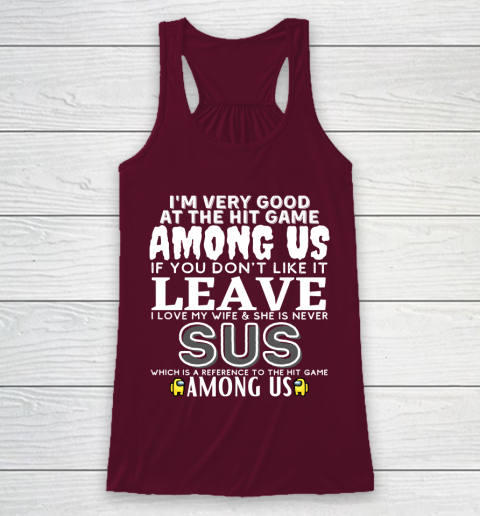 Among Us Shirt I'm very good at the hit game among us Racerback Tank 2