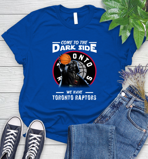 NBA Come To The Dark Side We Have Toronto Raptors Star Wars Darth Vader Basketball Women's T-Shirt 12