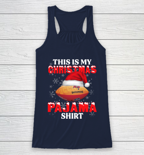 Tampa Bay Buccaneers This Is My Christmas Pajama Shirt NFL Racerback Tank 8