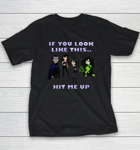 If You Look Like This Hit Me Up Goth Girl Youth T-Shirt