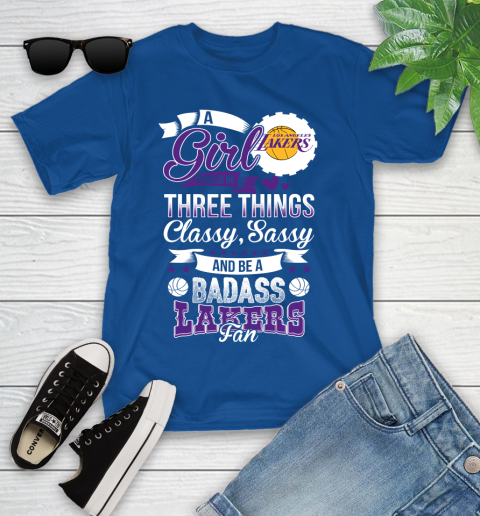 Los Angeles Lakers NBA A Girl Should Be Three Things Classy Sassy And A Be Badass Fan Youth T-Shirt 12