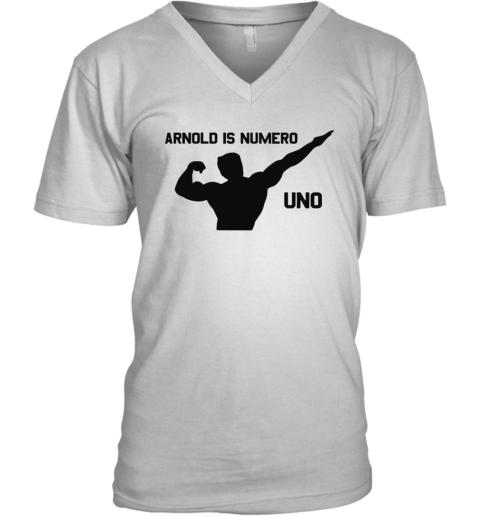 Unisex Arnold is numero uno V-Neck T-Shirt