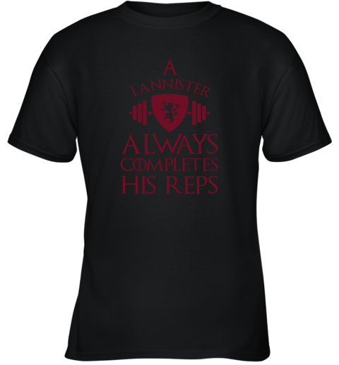 A Lannister Always Completes His Reps Youth T-Shirt