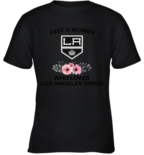 NHL Just A Woman Who Loves Los Angeles Kings Hockey Sports Youth T-Shirt