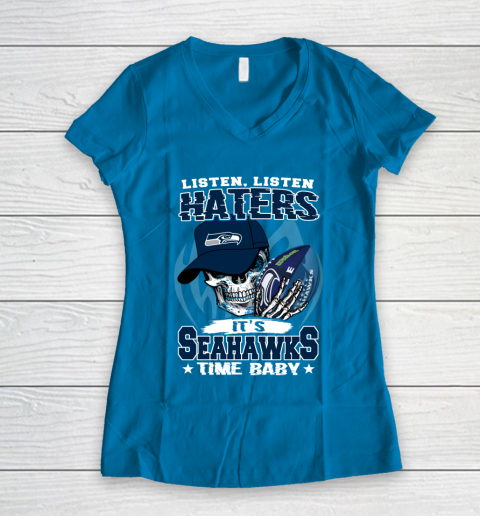 Listen Haters It is SEAHAWKS Time Baby NFL Women's V-Neck T-Shirt 5
