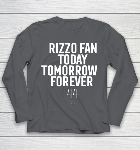 Anthony Rizzo Tshirt Fan Today Tomorrow Forever Gameday Youth Long Sleeve 6