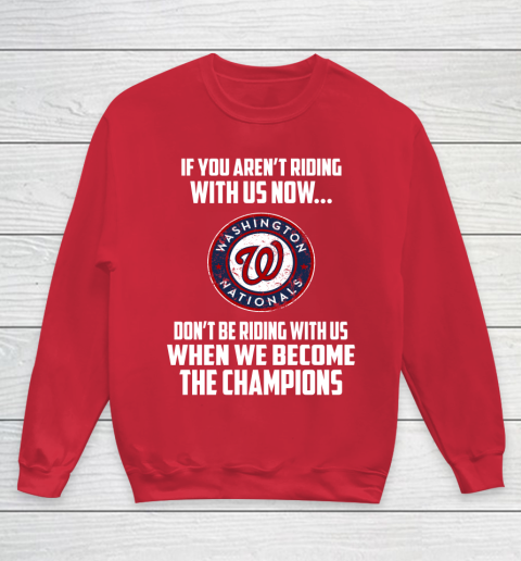 MLB Washington Nationals Baseball We Become The Champions Youth Sweatshirt 7